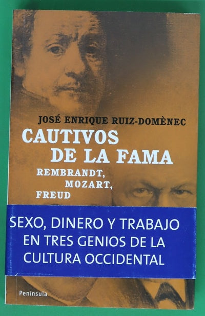 Cautivos de la fama Rembrandt, Mozart, Freud