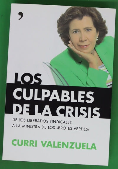 Los culpables de la crisis de los liberados sindicales a la ministra de los "brotes verdes"