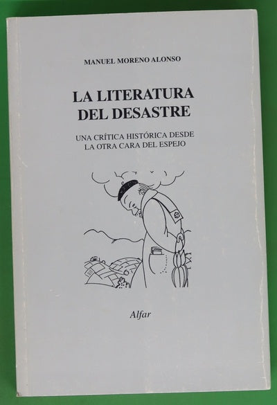 La literatura del desastre una crítica histórica desde la otra cara del espejo