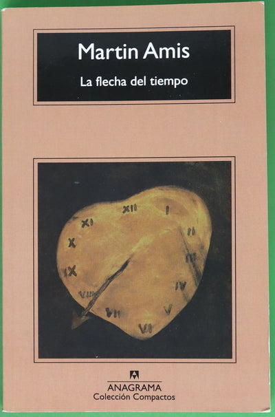 La flecha del tiempo o La naturaleza de la ofensa