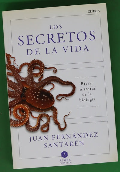 Los secretos de la vida : breve historia de la biología