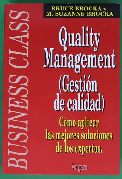 Quality Management (Gestión de calidad). Cómo aplicar las mejores soluciones de los expertos