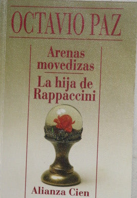 Arenas movedizas ; La hija de Rappaccini