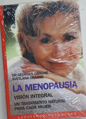 La menopausia visión integral : un tratamiento natural para cada mujer