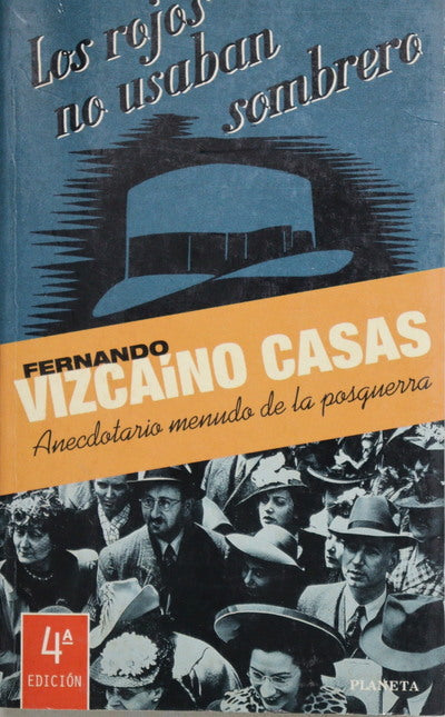 Los rojos no usaban sombrero anecdotario menudo de la posguerra