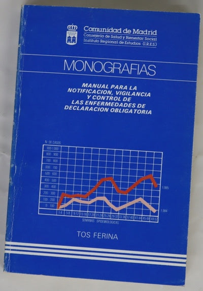 Manual para la notificación, vigilancia y control de las enfermedades de declaración obligatoria