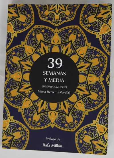 39 semanas y media : (un embarazo sufí)