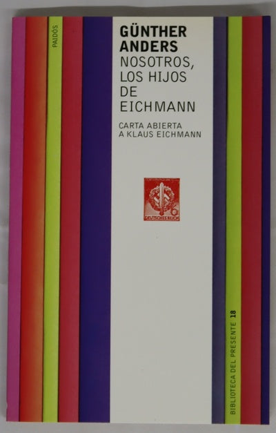 Nosotros, los hijos de Eichmann carta abierta a Klaus Eichmann