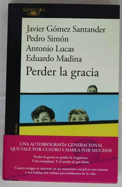 Perder la gracia : cuatro vidas a la mitad
