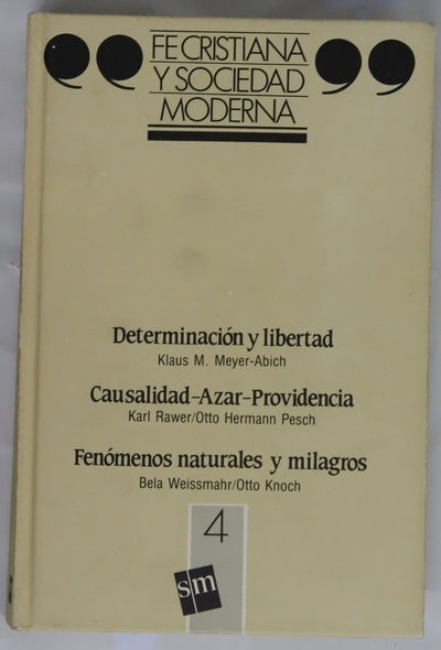 Fe cristiana y sociedad moderna, tomo 4