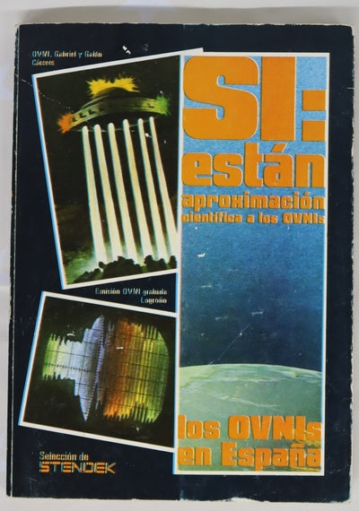 Sí estan aproximación científica a los OVNIS : los OVNIS en España