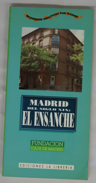Madrid del siglo XIX el Ensanche