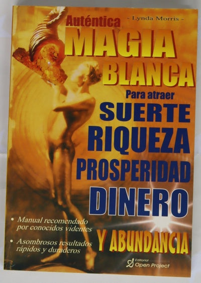 Auténtica magia blanca para la prosperidad, la abundancia, la riqueza y el dinero