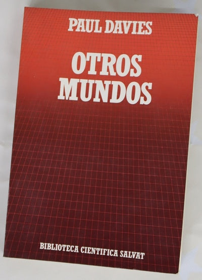 Otros mundos el espacio y el universo cuántico