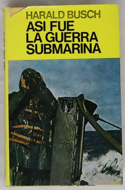 Así fue la primera guerra submarina