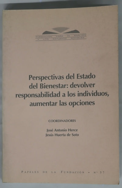 Perspectivas del estado del bienestar devolver responsabilidad a los individuos, aumentar las opciones