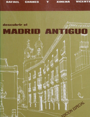 Descubrir el Madrid antiguo