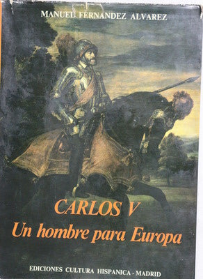 Carlos V (un hombre para Europa)