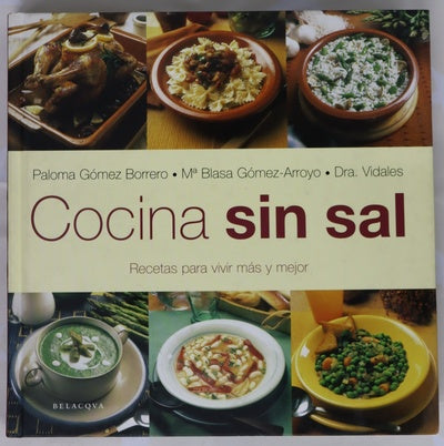 Cocina sin sal recetas para vivir más y mejor