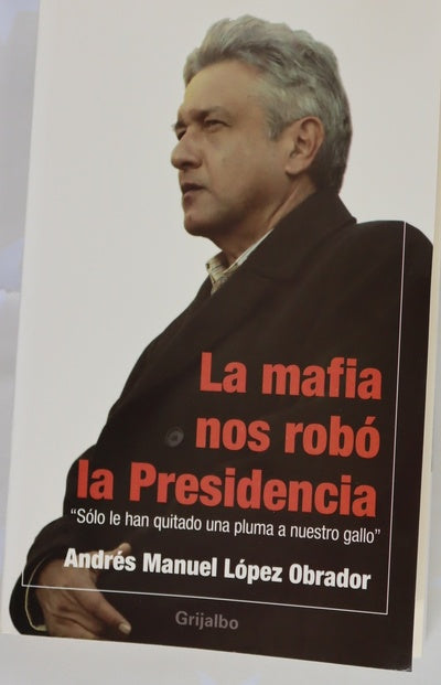 La mafia nos robó la presidencia