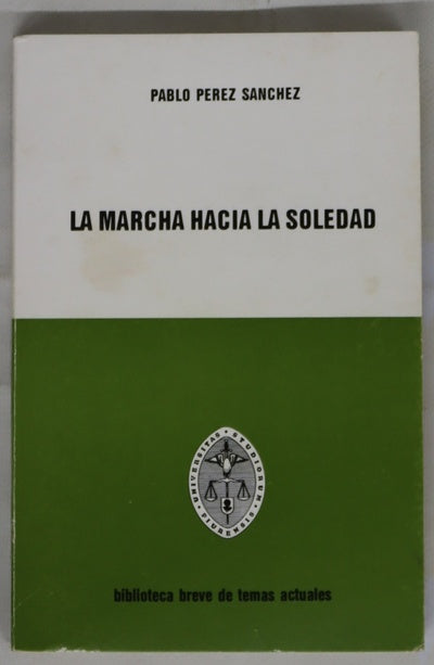 La marcha hacia la soledad