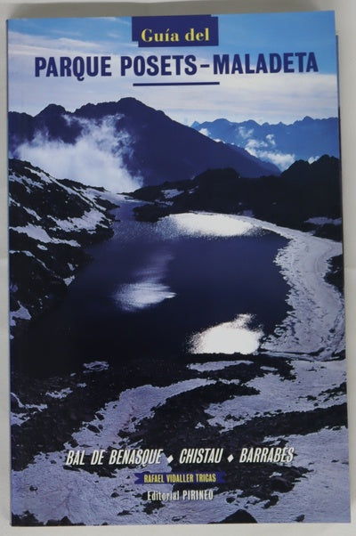 Guía del Parque Posets-Maladeta Bal de Benasque, Chistau, Barrabés