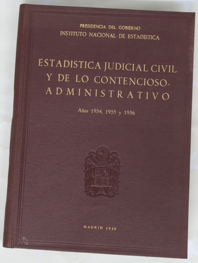 Estadística judicial civil y de lo contencioso administrativo, años 1954, 1955 y 1956
