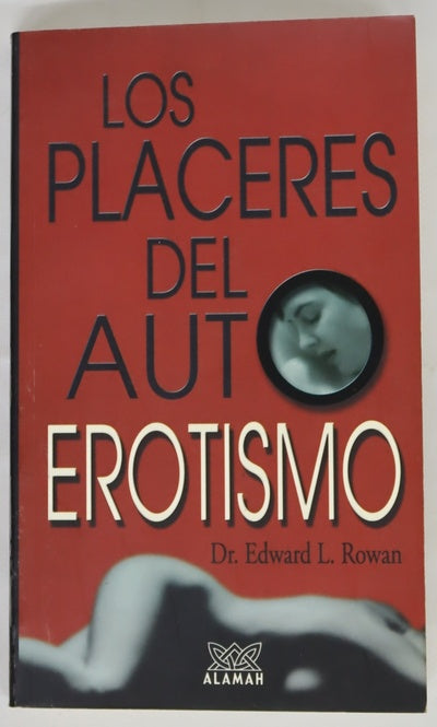 Los placeres del autoerotismo