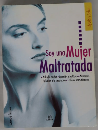 Soy una mujer maltratada