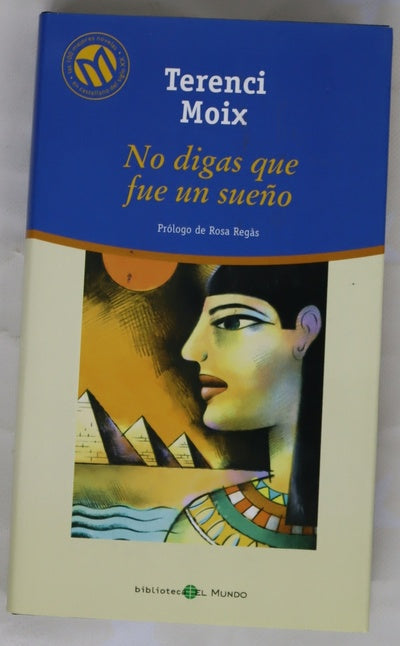 No digas que fue un sueño