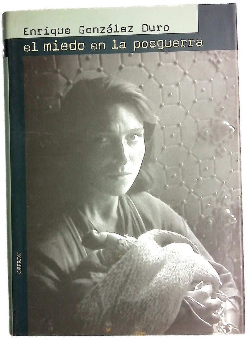 El Miedo En La Posguerra (Memoria)