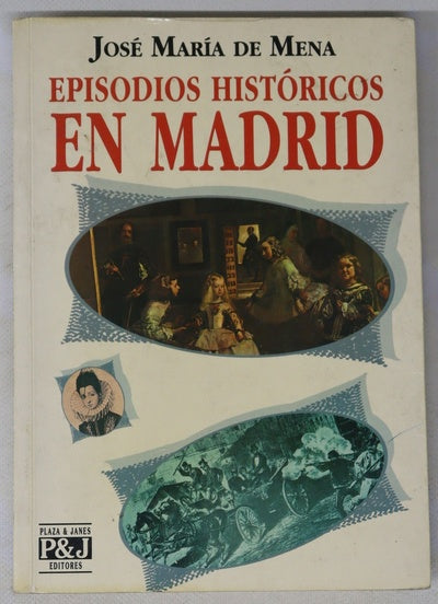 Episodios históricos en Madrid