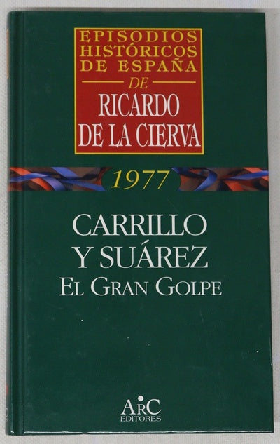 Carrillo y Suárez el gran golpe