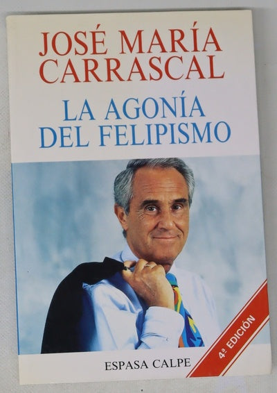 La agonía del felipismo