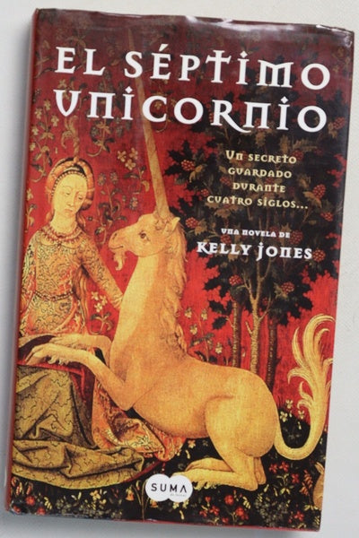 El séptimo unicornio un secreto guardado durante cuatro siglos