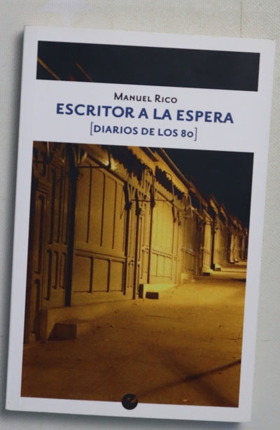 Escritor a la espera : (diarios de los 80)