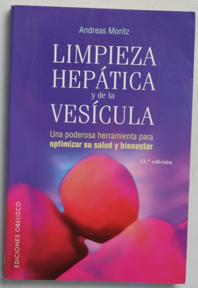 Limpieza hepática y de la vesícula una poderosa herramienta de autoayuda para aumentar su salud y bienestar