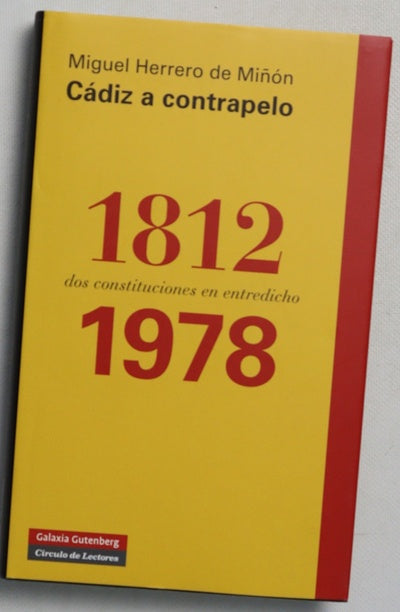 Cádiz a contrapelo : 1812-1978, dos constituciones en entredicho