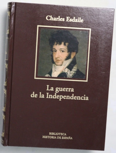 La Guerra de la Independencia,