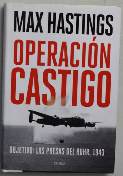 Operación Castigo : objetivo, las presas del Ruhr, 1943