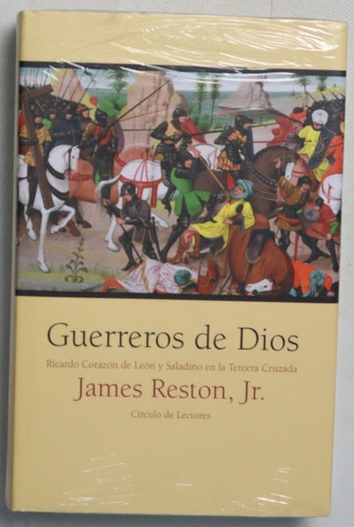 Guerreros de Dios Ricardo Corazón de León y Saladino en la Tercera Cruzada