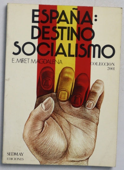 España destino socialismo