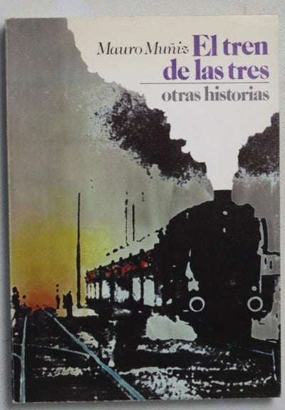 El tren de las tres y otros relatos