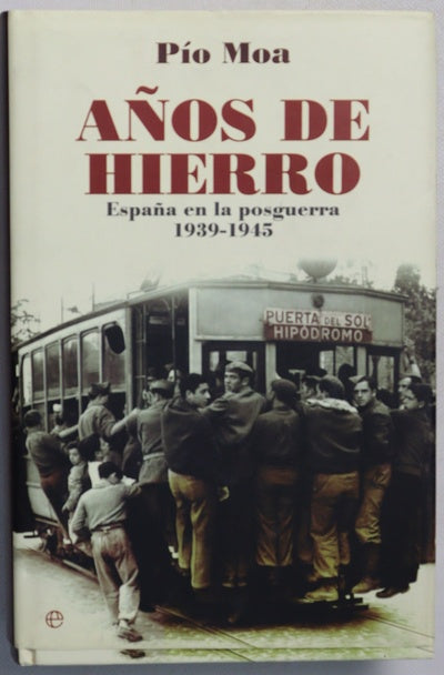 Años de hierro España en la posguerra, 1939-1945