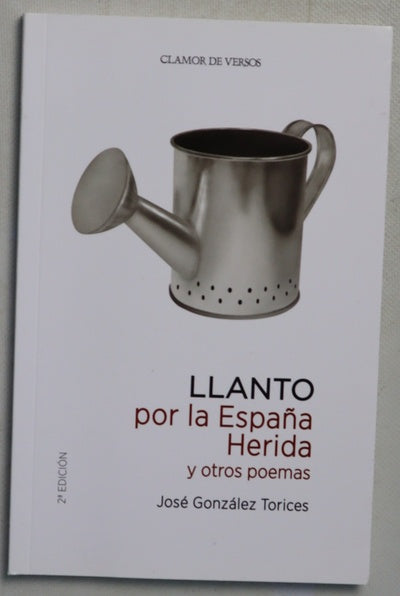 Llanto por la España herida y otros poemas