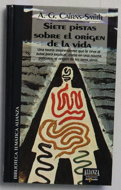 Siete pistas sobre el origen de la vida una historia científica en clave detectivesca