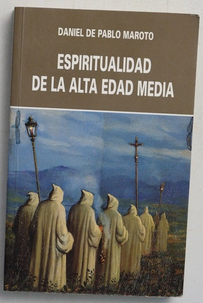 Espiritualidad de la alta edad media (siglos VI-XII)