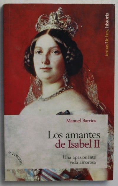 Los amantes de Isabel II una apasionante vida amorosa