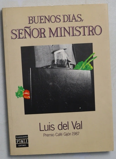 Buenos días, señor ministro
