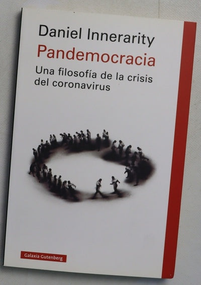 Pandemocracia : una filosofía de la crisis del coronoavirus